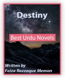 Destiny Novel By Faiza Razzaque Memon